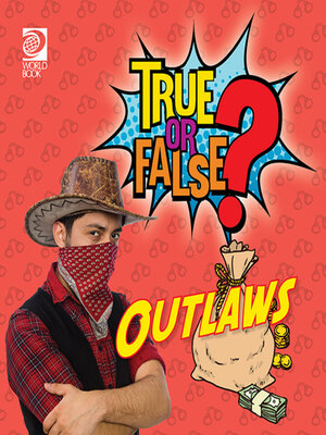 cover image of True or False? Outlaws